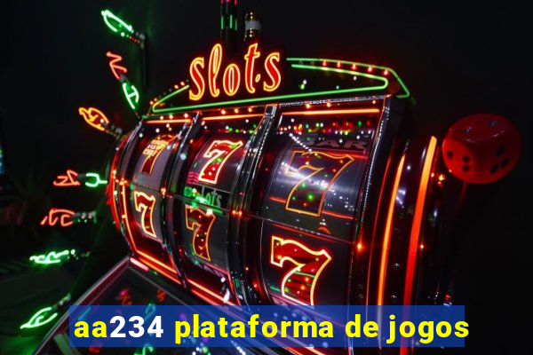 aa234 plataforma de jogos